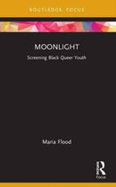 Moonlight : Screening Black Queer Youth-9781032152066