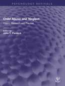Child Abuse and Neglect : Theory, Research and Practice-9781032152462