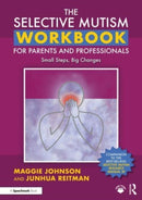 The Selective Mutism Workbook for Parents and Professionals : Small Steps, Big Changes-9781032154114