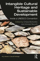Intangible Cultural Heritage and Sustainable Development : Inside a UNESCO Convention-9781032154336