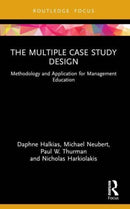 The Multiple Case Study Design : Methodology and Application for Management Education-9781032156101