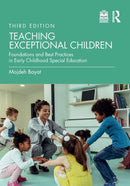 Teaching Exceptional Children : Foundations and Best Practices in Early Childhood Special Education-9781032158068