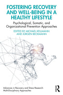 Fostering Recovery and Well-being in a Healthy Lifestyle : Psychological, Somatic, and Organizational Prevention Approaches-9781032158648