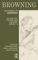 The Poems of Robert Browning: Volume Five : The Ring and the Book, Books 1-6-9781032160443