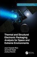 Thermal and Structural Electronic Packaging Analysis for Space and Extreme Environments-9781032160856