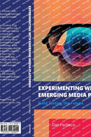Experimenting with Emerging Media Platforms : Field Testing the Future-9781032160924