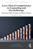 Core Clinical Competencies in Counseling and Psychotherapy : Becoming a Highly Competent and Effective Therapist-9781032164113