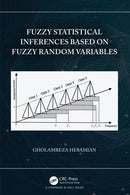 Fuzzy Statistical Inferences Based on Fuzzy Random Variables-9781032164533
