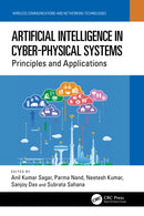 Artificial Intelligence in Cyber-Physical Systems : Principles and Applications-9781032164847