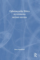 Cybersecurity Ethics : An Introduction-9781032164991