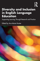 Diversity and Inclusion in English Language Education : Supporting Learning Through Research and Practice-9781032169903