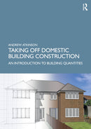 Taking Off Domestic Building Construction : An Introduction to Building Quantities-9781032171609