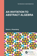 An Invitation to Abstract Algebra-9781032171784