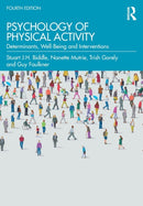 Psychology of Physical Activity : Determinants, Well-Being and Interventions-9781032172033