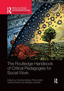 The Routledge Handbook of Critical Pedagogies for Social Work-9781032175386
