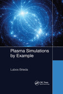 Plasma Simulations by Example-9781032176147