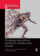 Routledge International Handbook of Masculinity Studies-9781032176345