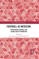 Football as Medicine : Prescribing Football for Global Health Promotion-9781032176369