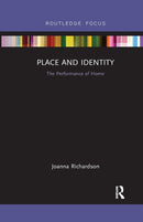 Place and Identity : The Performance of Home-9781032178578