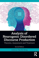 Analysis of Neurogenic Disordered Discourse Production : Theories, Assessment and Treatment-9781032184821