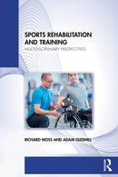 Sports Rehabilitation and Training : Multidisciplinary Perspectives-9781032184951