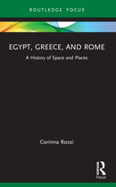 Egypt, Greece, and Rome : A History of Space and Places-9781032186016