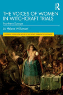 The Voices of Women in Witchcraft Trials : Northern Europe-9781032186177