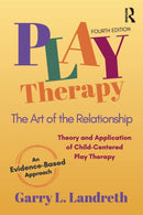 Play Therapy : The Art of the Relationship-9781032186955