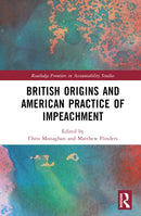 British Origins and American Practice of Impeachment-9781032187259