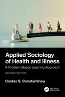 Applied Sociology of Health and Illness : A Problem-Based Learning Approach-9781032188652