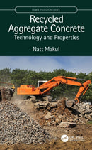 Recycled Aggregate Concrete : Technology and Properties-9781032189871