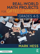 Real-World Math Projects for Gifted Learners, Grades 4-5-9781032190921
