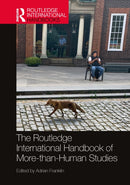 The Routledge International Handbook of More-than-Human Studies-9781032191676