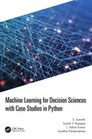 Machine Learning for Decision Sciences with Case Studies in Python-9781032193564