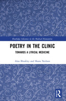 Poetry in the Clinic : Towards a Lyrical Medicine-9781032195940