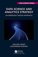Data Science and Analytics Strategy : An Emergent Design Approach-9781032196329