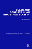 Class and Conflict in an Industrial Society-9781032196657