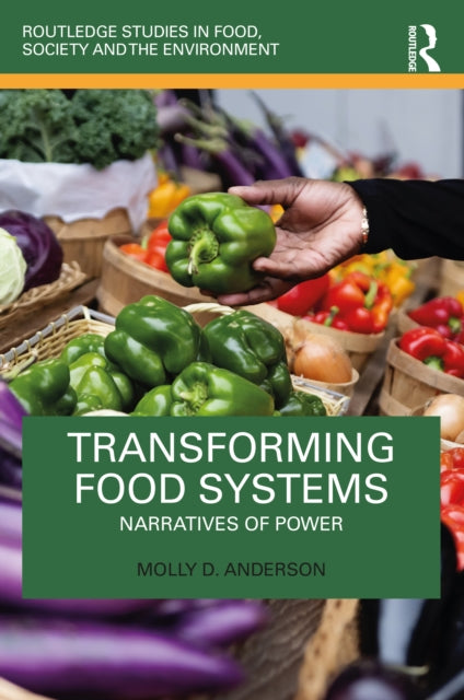Transforming Food Systems : Narratives of Power-9781032196671