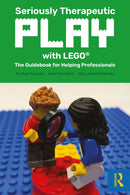 Seriously Therapeutic Play with LEGOr : The Guidebook for Helping Professionals-9781032196930