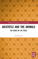 Aristotle and the Animals : The Logos of Life Itself-9781032197425