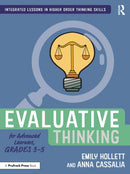 Evaluative Thinking for Advanced Learners, Grades 3-5-9781032199276