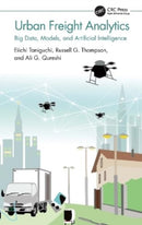 Urban Freight Analytics : Big Data, Models, and Artificial Intelligence-9781032199368