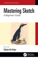Mastering Sketch : A Beginner's Guide-9781032199504