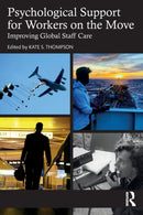 Psychological Support for Workers on the Move : Improving Global Staff Care-9781032200439