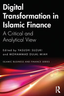 Digital Transformation in Islamic Finance : A Critical and Analytical View-9781032200934