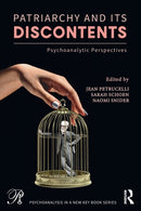 Patriarchy and Its Discontents : Psychoanalytic Perspectives-9781032201207