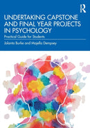 Undertaking Capstone and Final Year Projects in Psychology : Practical Guide for Students-9781032201443