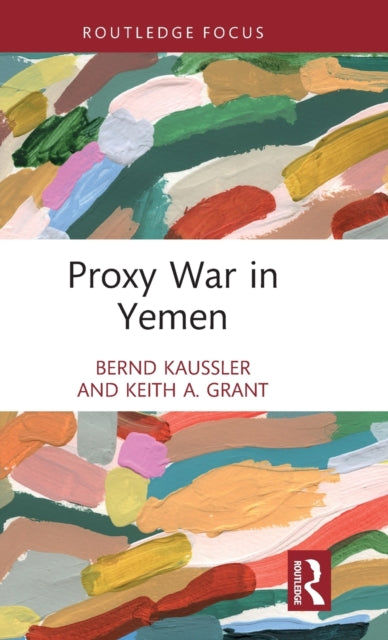 Proxy War in Yemen-9781032201665