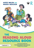 The Reading Aloud Resource Book : A Practical Guide for Developing Speech and Language Using Picture Books-9781032202723