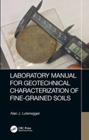 Laboratory Manual for Geotechnical Characterization of Fine-Grained Soils-9781032203461